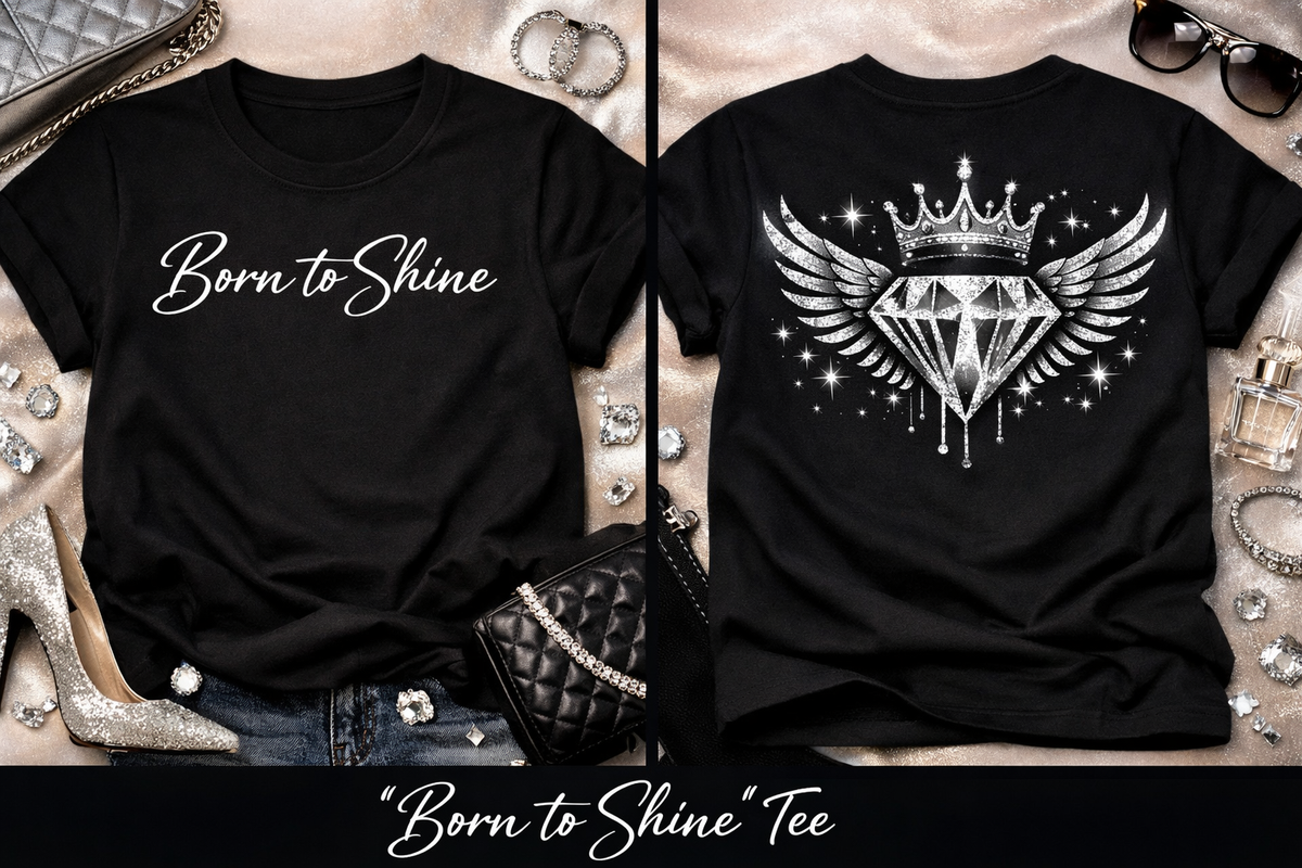 Born to shine Tee