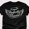 Perfectly flawed Tee